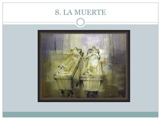 8. LA MUERTE
 