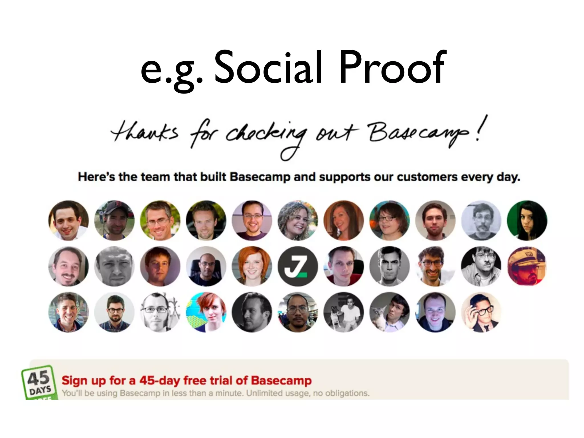 e.g. Social Proof
 