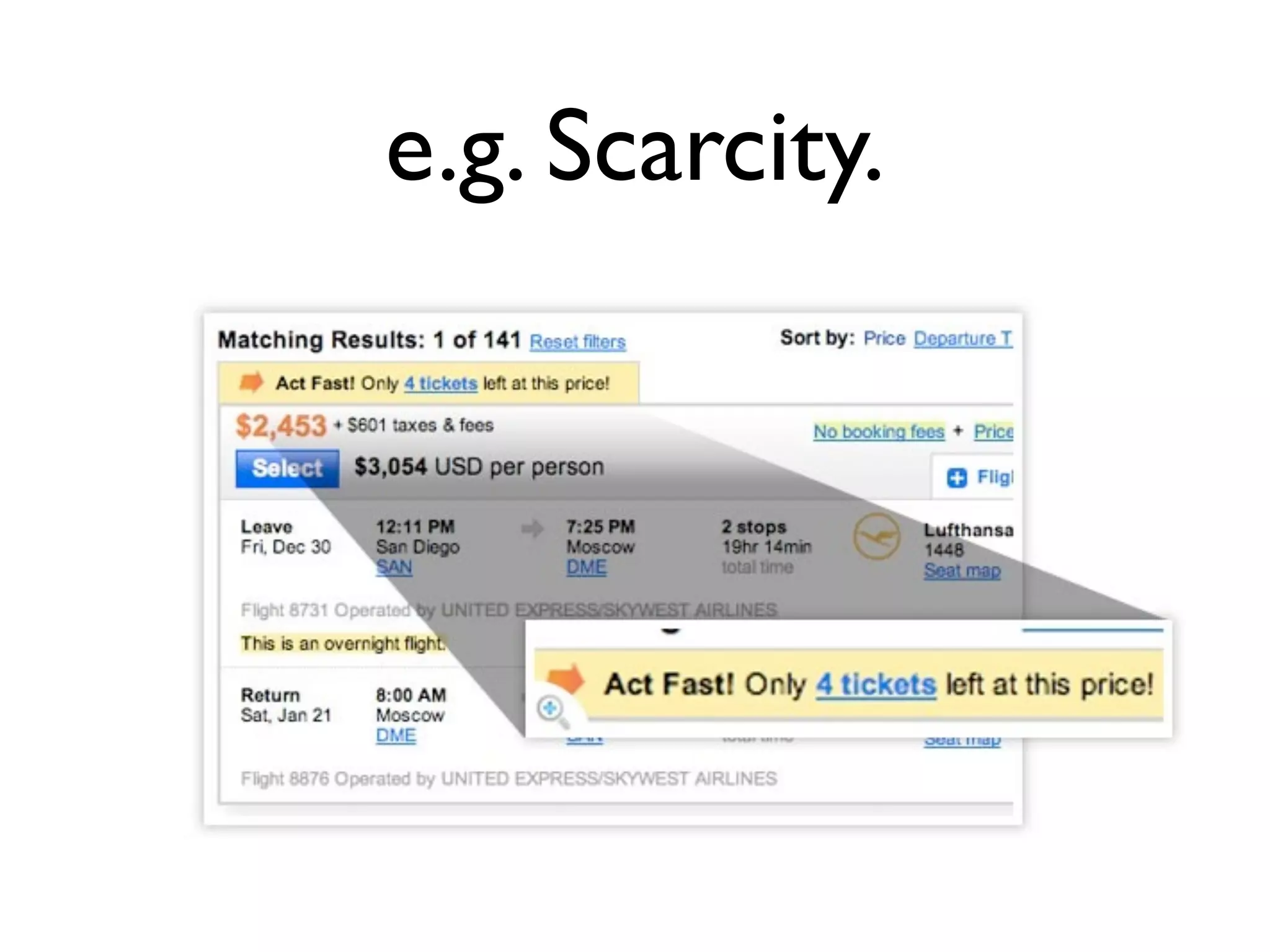 e.g. Scarcity.
 