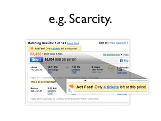 e.g. Scarcity.
 