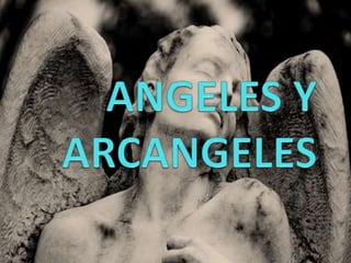 ANGELES Y ARCANGELES 