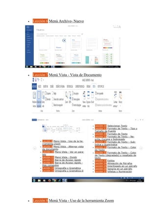  Lección 6 Menú Archivo- Nuevo
 Lección 7 Menú Vista - Vista de Documento
 Lección 8 Menú Vista - Uso de la herramienta Zoom
 