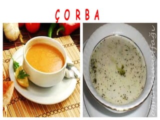 Ç O R B A
 