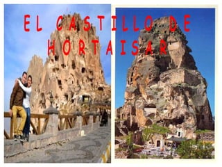 E L C A S T I L L O D E
H O R T A I S A R
 