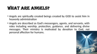 Angelic Ministry: Who are Angels and What do they do? | PPTX