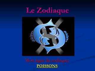 Le Zodiaque Mon signe du zodiaque: POISSONS 