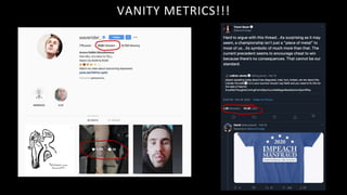 VANITY METRICS!!!
 