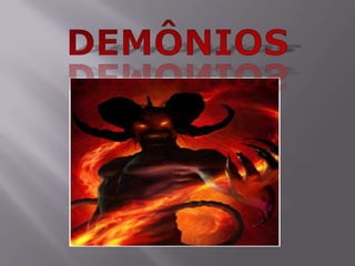 DEMÔNIOS