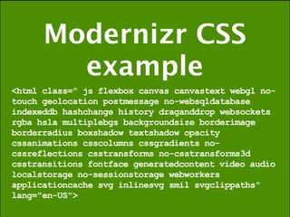 Modernizr CSS
        example
.no-csstransforms3d #wrapper #front {
  transition: 0.8s all ease-in;
}

.no-csstransforms3d...