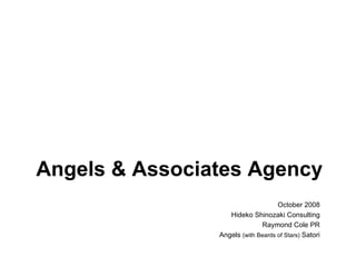 Angels & Associates Agency ,[object Object],[object Object],[object Object],[object Object]