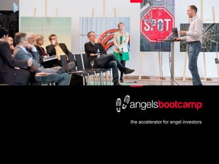 the accelerator for angel investors
 