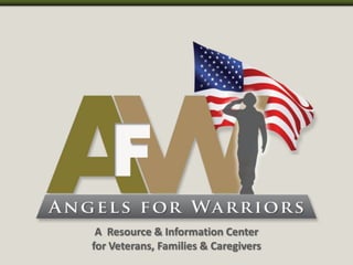 A Resource & Information Center
for Veterans, Families & Caregivers
 
