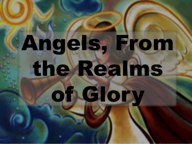 Angels From The Realms Of Glory - 