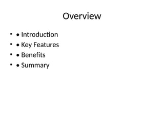 Comprehensive Overview of Key Features and Benefits in Presentations | PPTX