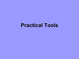 Practical Tools
 