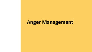 Anger Management
 