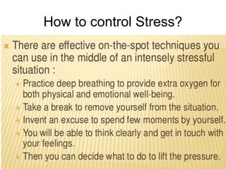 How to control Stress?
 
