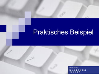 Praktisches Beispiel 