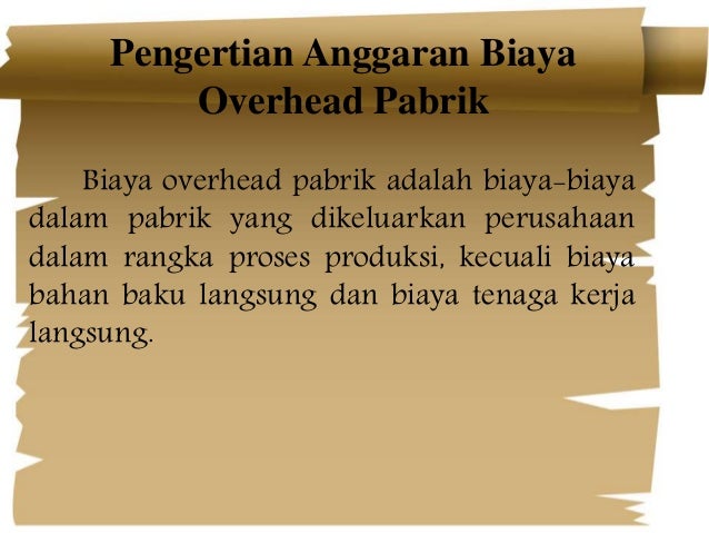 Anggaran Biaya Overhead Pabrik