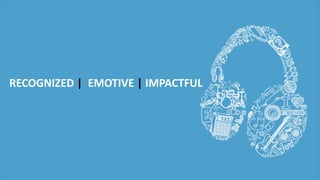 RECOGNIZED | EMOTIVE | IMPACTFUL
 
