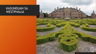 KASUNDUAN SA
WESTPHALIA
This Photo by Unknown Author is licensed under CC BY-NC-SA
 