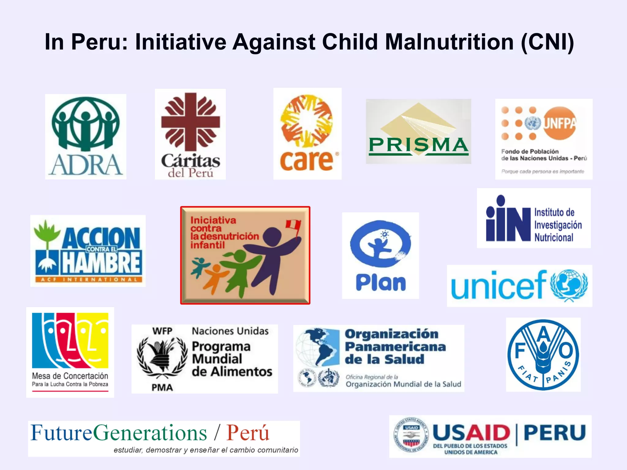 In Peru: Initiative Against Child Malnutrition (CNI)
 