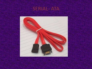 SERIAL- ATA
 