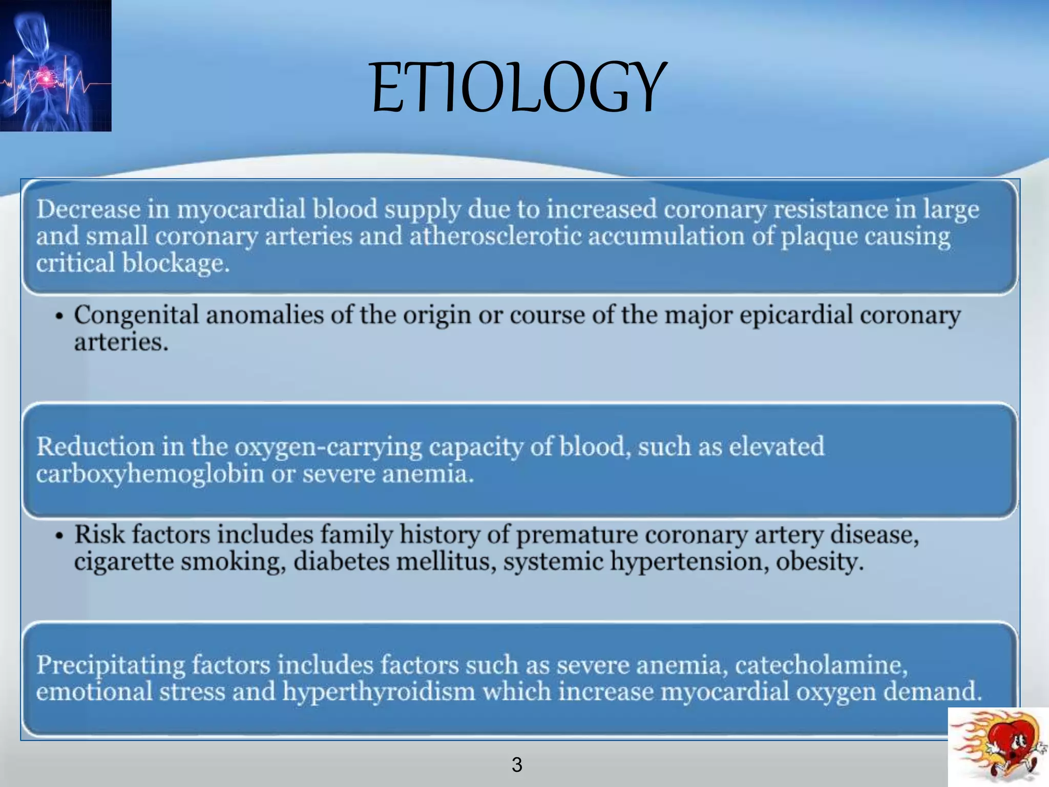 ETIOLOGY
3
 