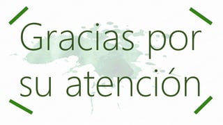 Gracias por
su atención
 