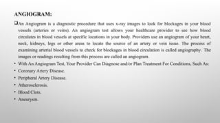 ANGIOGRAM AND ANGIOPLASTY (1)fdjgghfdhfhhf | PPTX