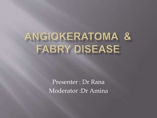 Presenter : Dr Rana
Moderator :Dr Amina
 