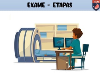 EXAME - ETAPAS
 