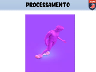 PROCESSAMENTO
 