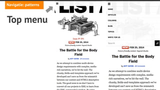 angi studio
Navigatie: patterns
Top menu
Creëert focus, voelt
eenvoudig aan bij
weinig items
 