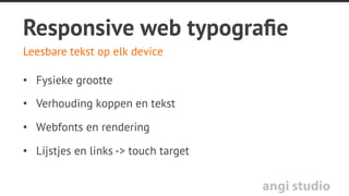 angi studio
Beeld en assets
2 sprites
Lage voor
desktops,
non-retina,
MPDPI
Hoge
resolutie
voor Retina
en XHDPI
 