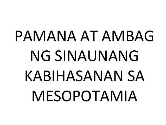 Paano Nabuo Ang Kabihasnan Ng Mesopotamia