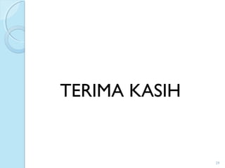 29
TERIMA KASIH
 