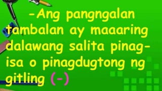 Ang Kayarian ng Pangngalan | PPTX