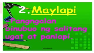 Ang Kayarian ng Pangngalan | PPTX