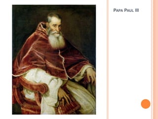 PAPA PAUL III
 
