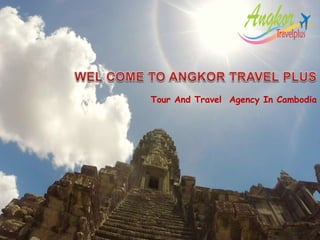 Tour And Travel Agency In Cambodia
 