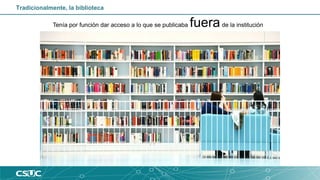 Ciencia abierta: qué es, su impacto y los efectos en las Bibliotecas