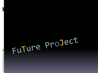 FuTureProJect