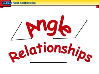 Angle Relationships 