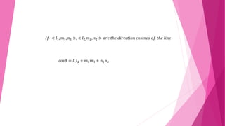 3 D GEOMETRY - ANGLE BETWEEN 2 LINES | PPTX