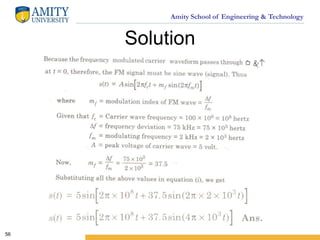 Amity School of Engineering & Technology
Solution
56
 
