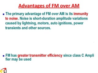 Advantages of FM over AM
 