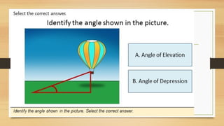 ANGLE OF ELEVATION AND DEPRESSION and Problem Solving.pptx