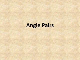 Angle Pairs 