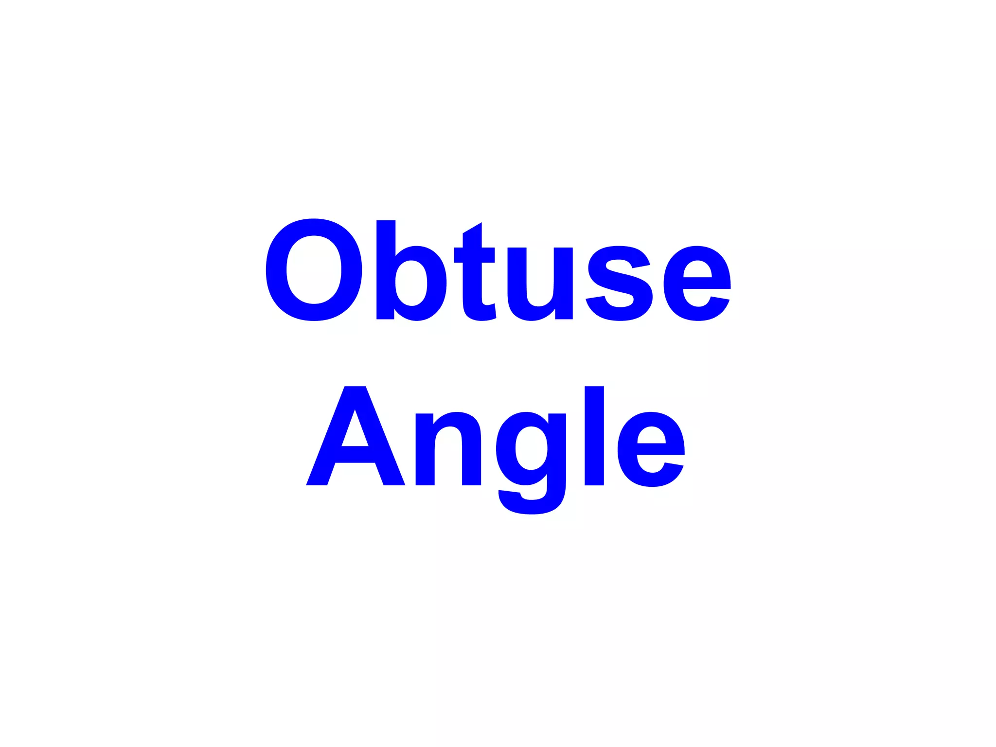 Obtuse Angle 